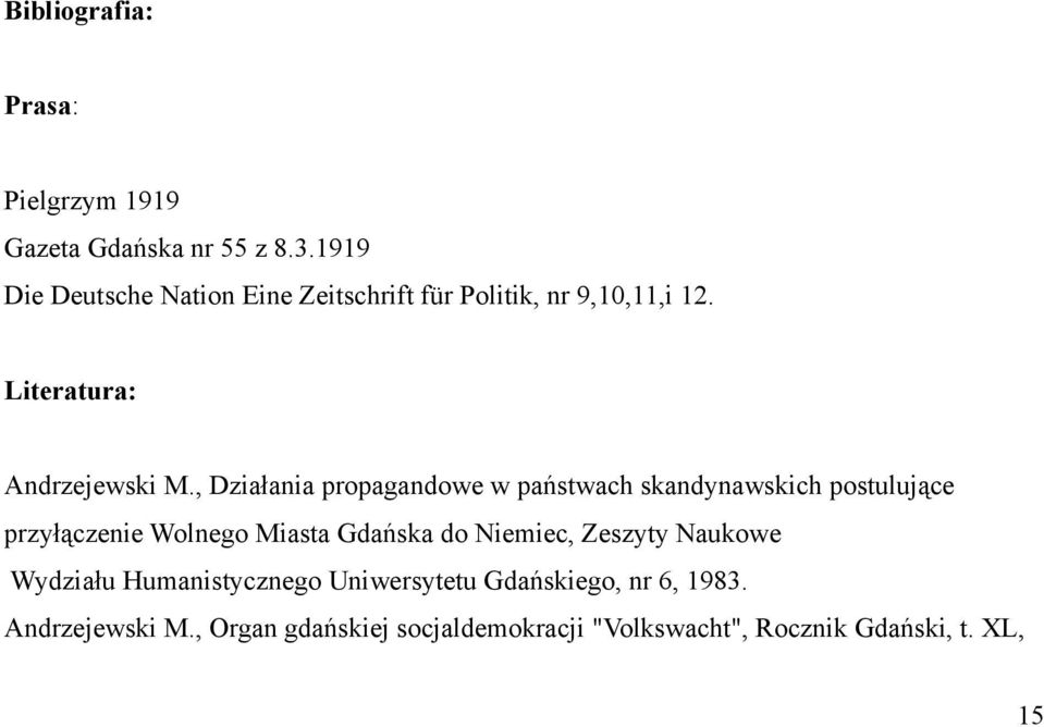 , Działania propagandowe w państwach skandynawskich postulujące przyłączenie Wolnego Miasta Gdańska do