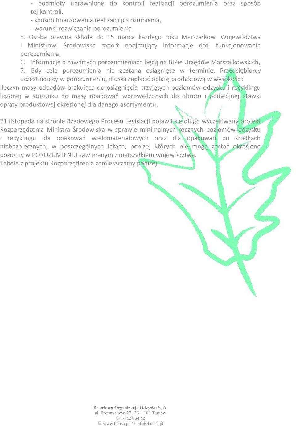 Informacje o zawartych porozumieniach będą na BIPie Urzędów Marszałkowskich, 7.