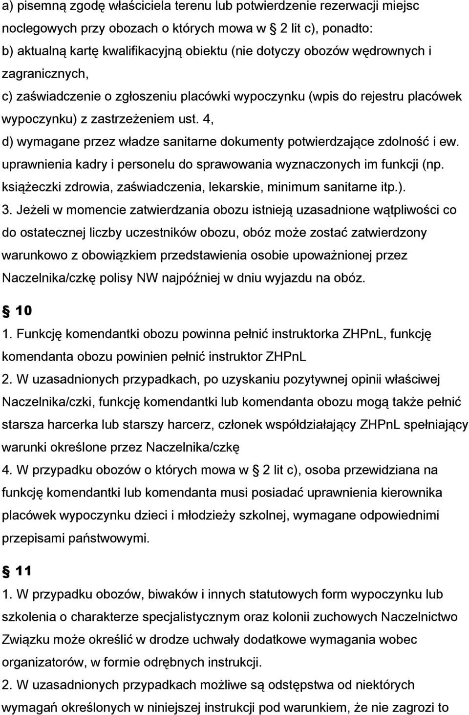 4, d) wymagane przez władze sanitarne dokumenty potwierdzające zdolność i ew. uprawnienia kadry i personelu do sprawowania wyznaczonych im funkcji (np.