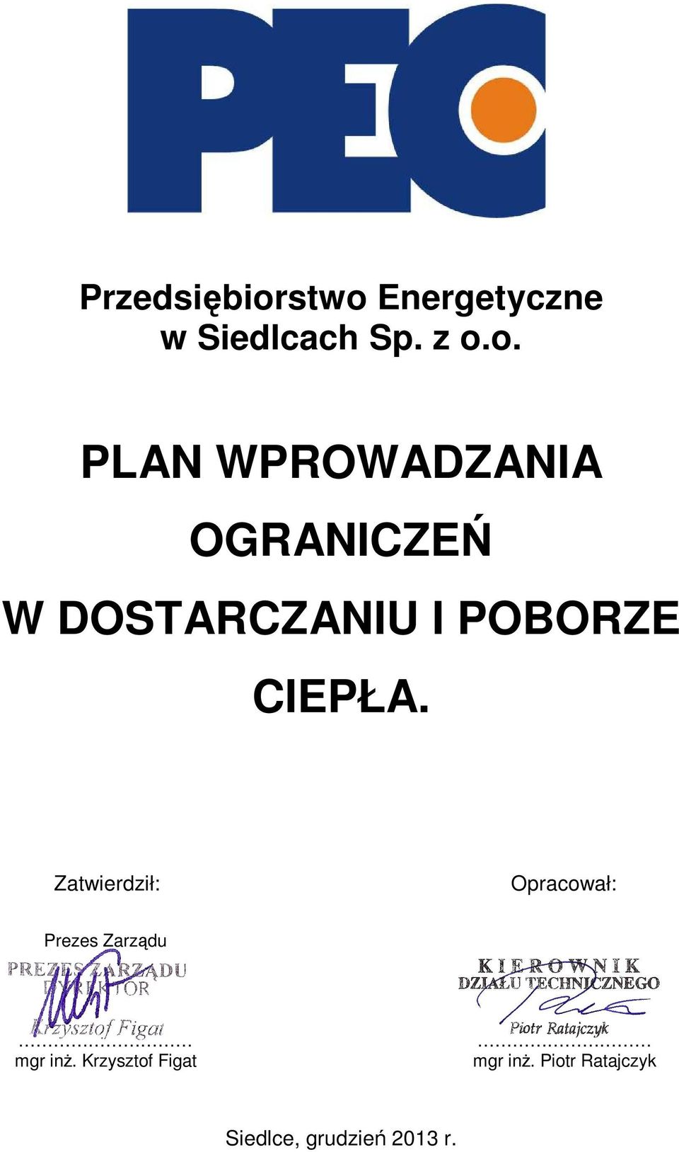 WPROWADZANIA OGRANICZEŃ W DOSTARCZANIU I POBORZE CIEPŁA.