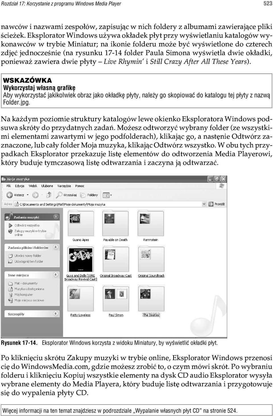 Simona wyœwietla dwie ok³adki, poniewa zawiera dwie p³yty Live Rhymin' i Still Crazy After All These Years).