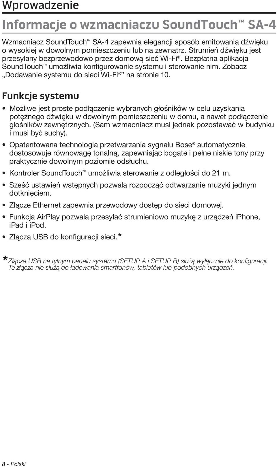 Zobacz Dodawanie systemu do sieci Wi-Fi na stronie 10.