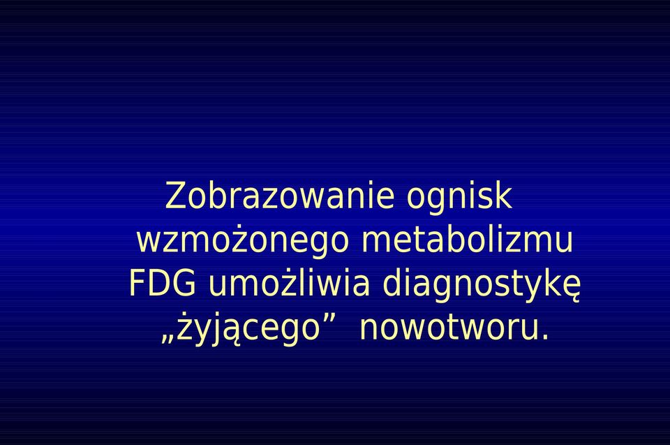 metabolizmu FDG