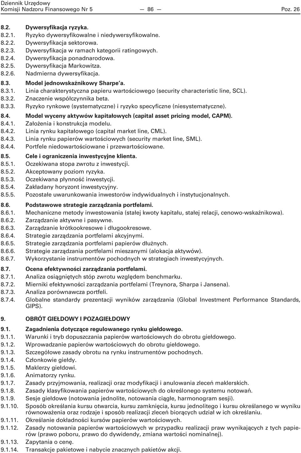 Linia charakterystyczna papieru wartościowego (security characteristic line, SCL). 8.3.2. Znaczenie współczynnika beta. 8.3.3. Ryzyko rynkowe (systematyczne) i ryzyko specyficzne (niesystematyczne).