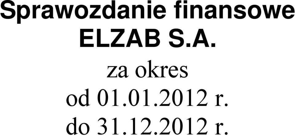 A. za okres od 01.