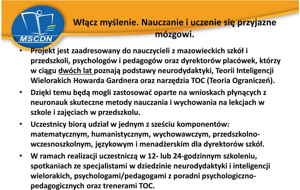 Inteligencji Wielorakich Howarda Gardnera oraz narzędzia TOC (Teoria Ograniczeń).