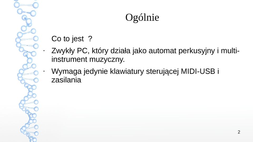 perkusyjny i multiinstrument muzyczny.