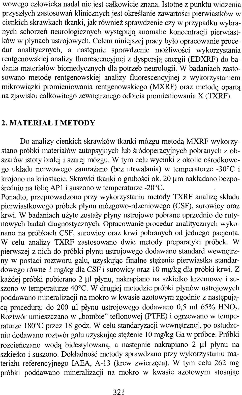 neurologicznych występują anomalie koncentracji pierwiastków w płynach ustrojowych.