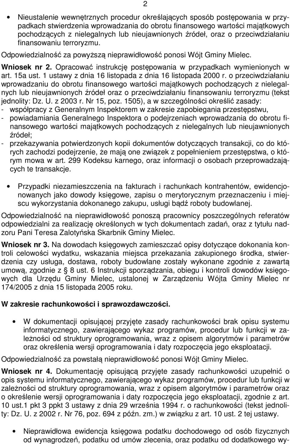 Opracować instrukcję postępowania w przypadkach wymienionych w art. 15a ust. 1 ustawy z dnia 16 listopada z dnia 16 listopada 2000 r.