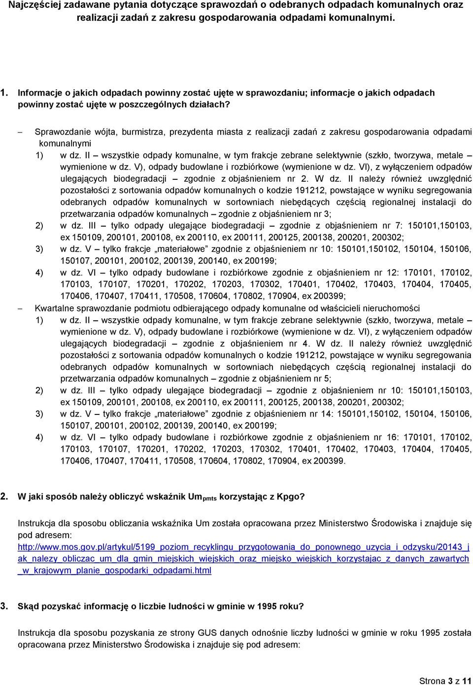 Sprawozdanie wójta, burmistrza, prezydenta miasta z realizacji zadań z zakresu gospodarowania odpadami komunalnymi 1) w dz.