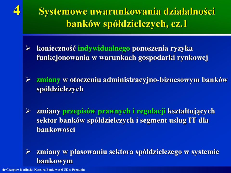 w otoczeniu administracyjno-biznesowym banków spółdzielczych zmiany przepisów prawnych i regulacji