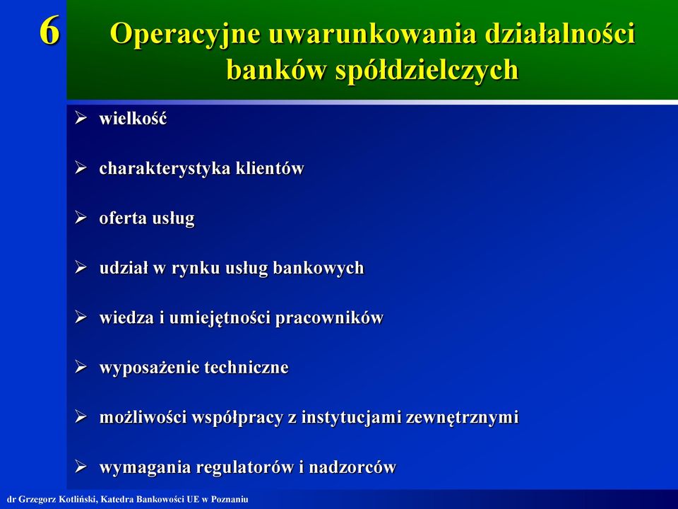 bankowych wiedza i umiejętności pracowników wyposażenie techniczne