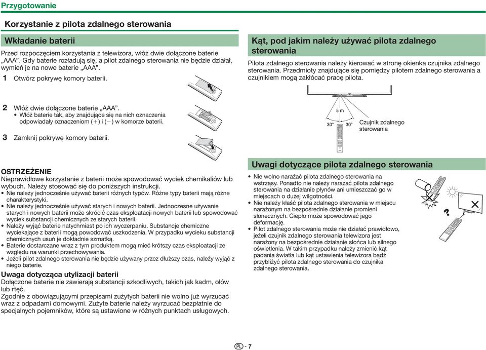 Kąt, pod jakim należy używać pilota zdalnego sterowania Pilota zdalnego sterowania należy kierować w stronę okienka czujnika zdalnego sterowania.