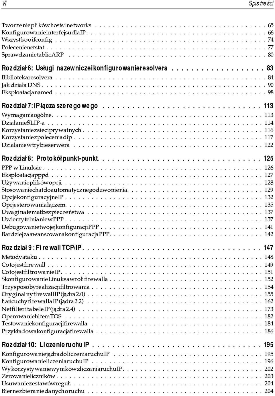 ..98 Roz dzia³ 7: IP ³¹cza sze re go we go................................ 113 Wy ma ga nia ogól ne....113 Dzia³anie SLI P-a...114 Ko rzy sta nie z sie ci pry wat nych.