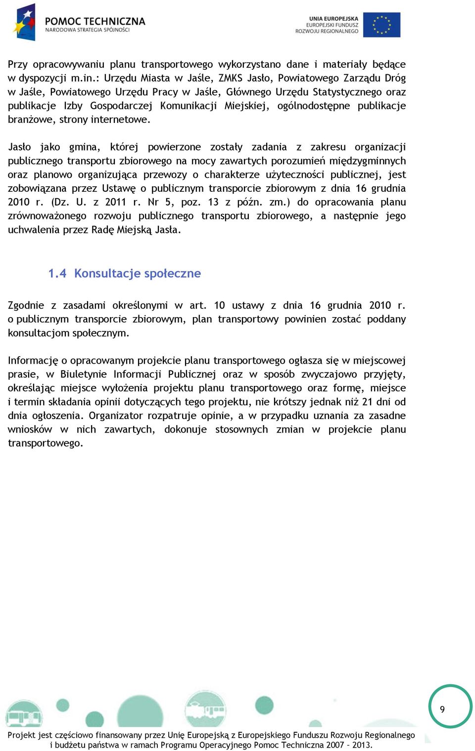 ogólnodostępne publikacje branżowe, strony internetowe.