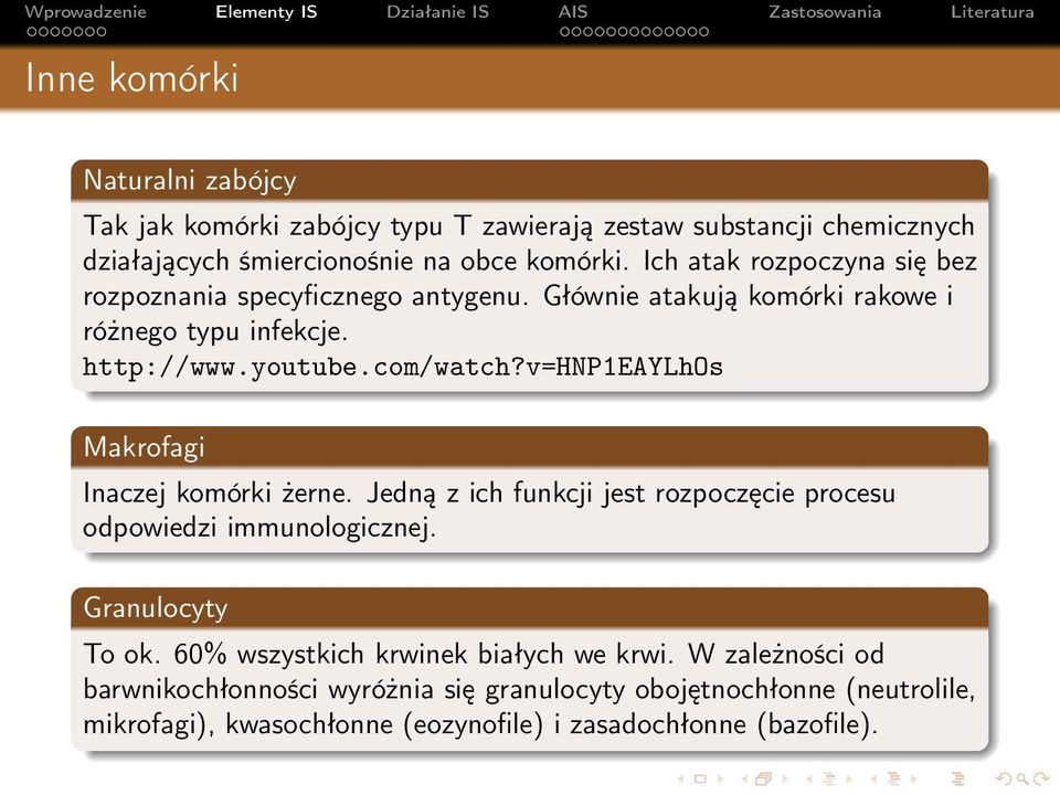 v=hnp1eaylhos Makrofagi Inaczej komórki żerne. Jedną z ich funkcji jest rozpoczęcie procesu odpowiedzi immunologicznej. Granulocyty To ok.