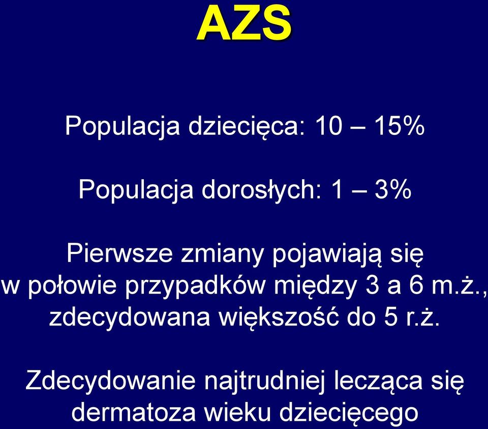 między 3 a 6 m.ż.