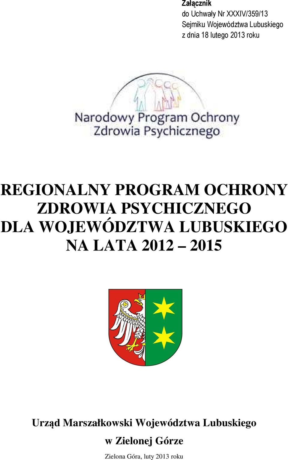 PSYCHICZNEGO DLA WOJEWÓDZTWA LUBUSKIEGO NA LATA 2012 2015 Urząd