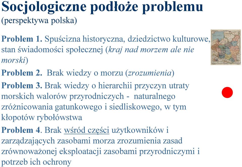 Brak wiedzy o morzu (zrozumienia) Problem 3.