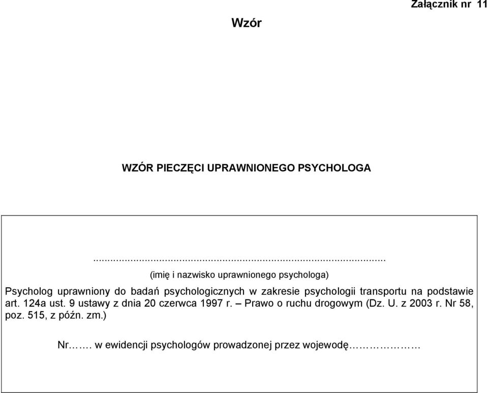 w zakresie psychologii transportu na podstawie art. 124a ust.