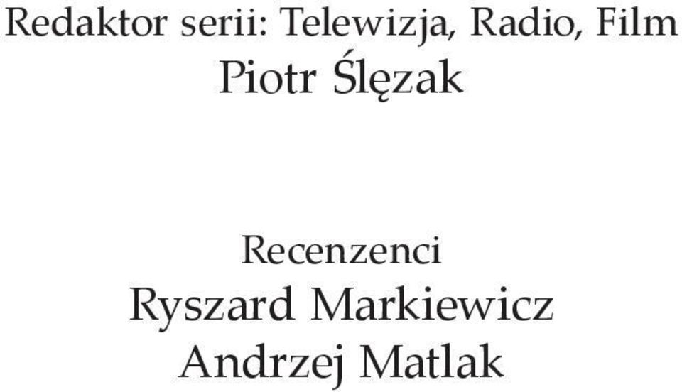 Piotr Ślęzak Recenzenci