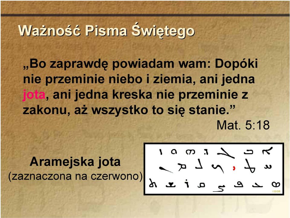 ani jedna kreska nie przeminie z zakonu, aż wszystko to