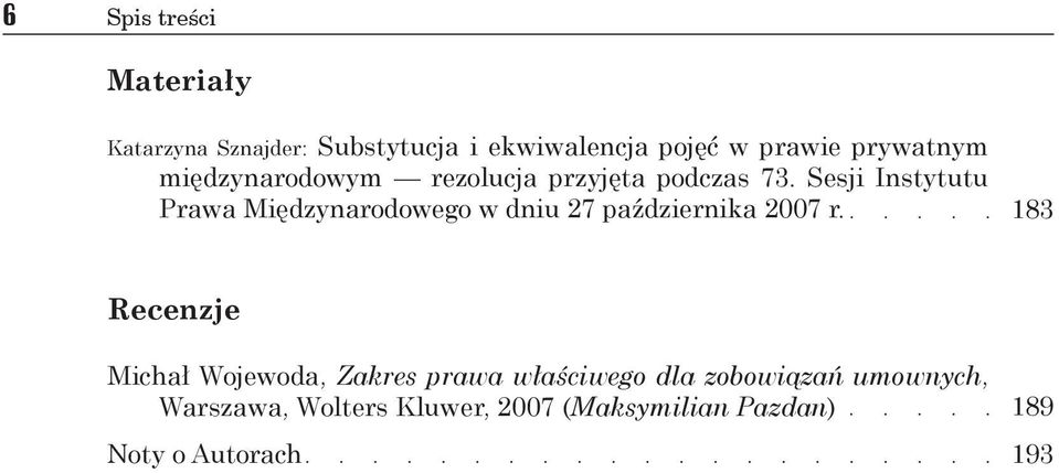 Sesji Instytutu Prawa Międzynarodowego w dniu 27 października 2007 r.