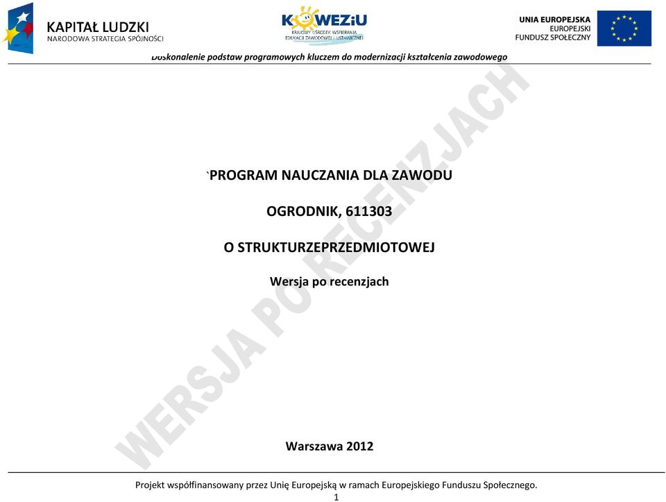 Warszawa 2012 rojekt współfinansowany przez Unię