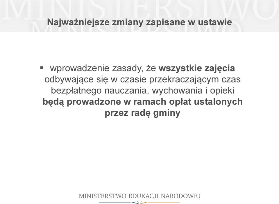 bezpłatnego nauczania, wychowania i opieki