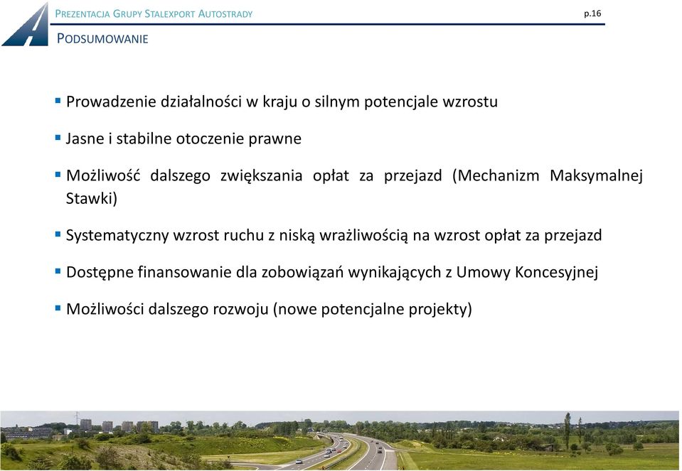 prawne Możliwość dalszego zwiększania opłat za przejazd (Mechanizm Maksymalnej Stawki) Systematyczny wzrost