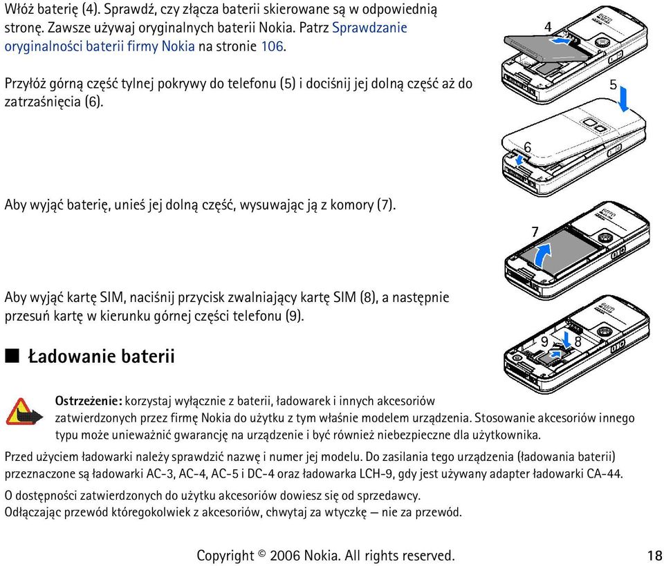 Aby wyj±æ kartê SIM, naci nij przycisk zwalniaj±cy kartê SIM (8), a nastêpnie przesuñ kartê w kierunku górnej czê ci telefonu (9).