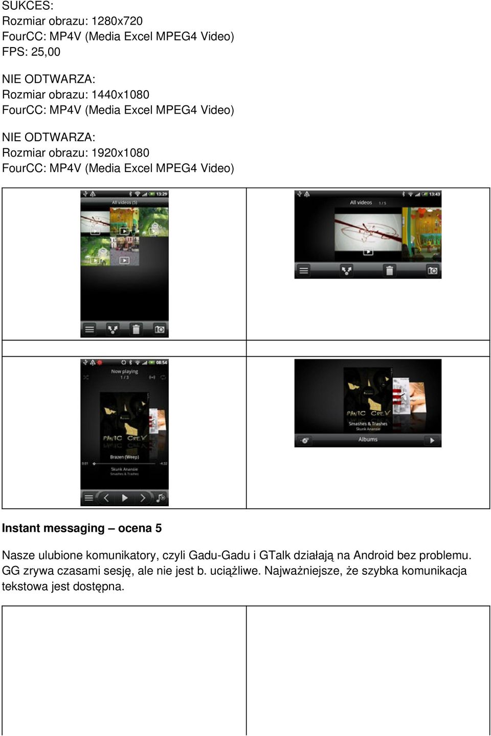 MPEG4 Video) Instant messaging ocena 5 Nasze ulubione komunikatory, czyli Gadu-Gadu i GTalk działają na Android bez