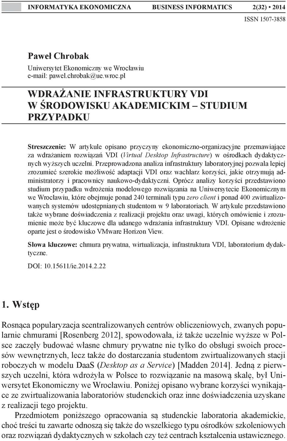 Desktop Infrastructure) w ośrodkach dydaktycznych wyższych uczelni.