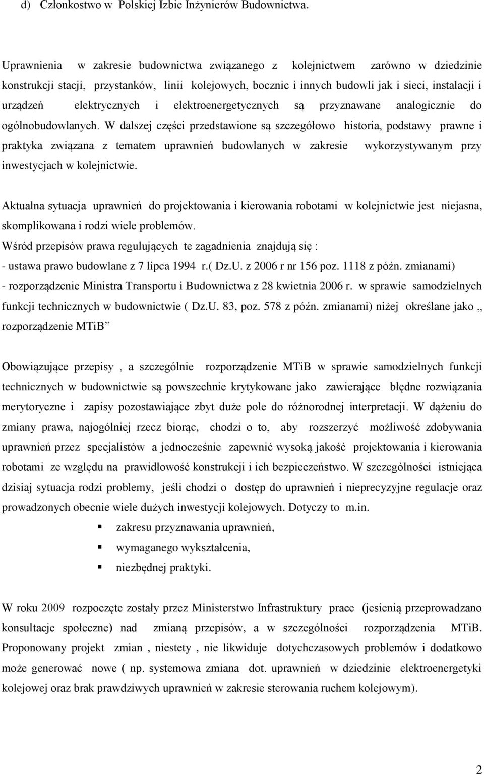 elektrycznych i elektroenergetycznych są przyznawane analogicznie do ogólnobudowlanych.