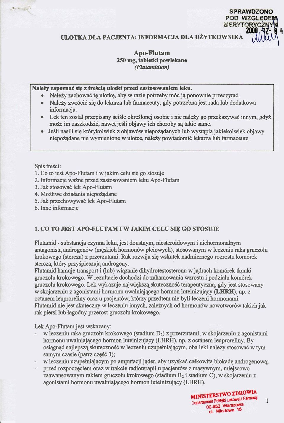 Lek ten zostal przepisany SciSle okreslonej osobie i nie naleiy go przekazywa6 innym, gdyz moze im zaszkodzid, nawet jesli objawy ich choroby sq takie same.