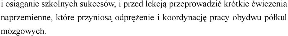 naprzemienne, które przyniosą odprężenie