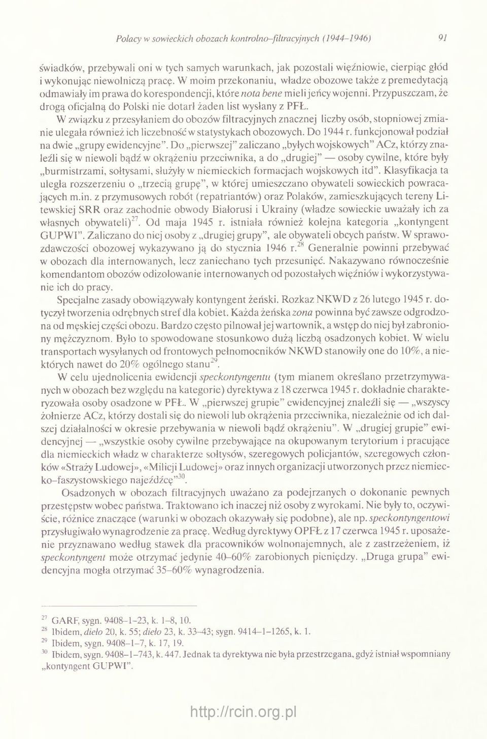 Przypuszczam, że drogą oficjalną do Polski nie dotarł żaden list wysłany z PFŁ.