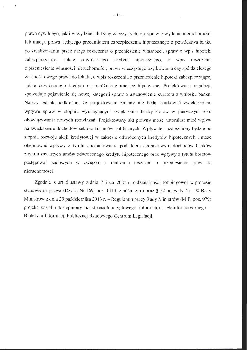 hipoteki zabezpieczającej spłatę odwróconego kredytu hipotecznego, o wp1s roszczenia o przeniesienie własności nieruchomości, prawa wieczystego użytkowania czy spółdzielczego własnościowego prawa do