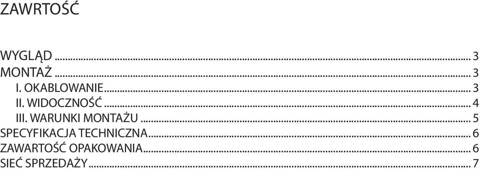 WARUNKI MONTAŻU... 5 SPECYFIKACJA TECHNICZNA.