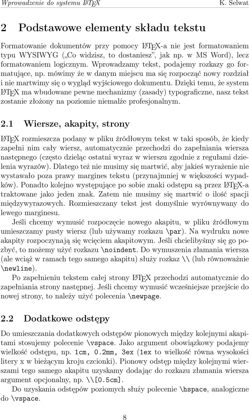 mówimy że w danym miejscu ma się rozpocząć nowy rozdział i nie martwimy się o wygląd wyjściowego dokumentu.