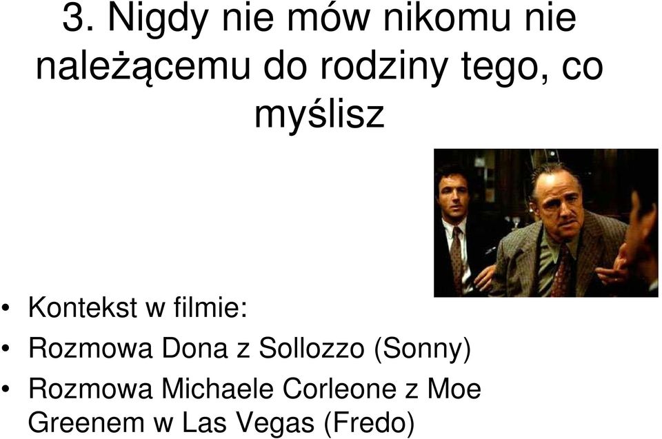 Rozmowa Dona z Sollozzo (Sonny) Rozmowa