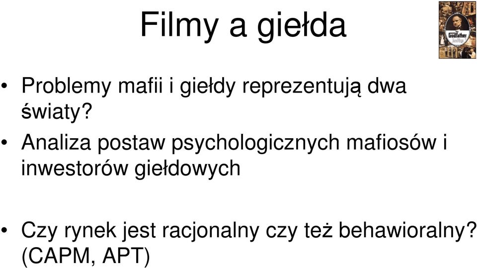 Analiza postaw psychologicznych mafiosów i