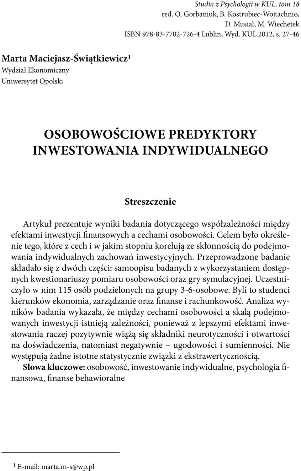 współzależności między efektami inwestycji finansowych a cechami osobowości.