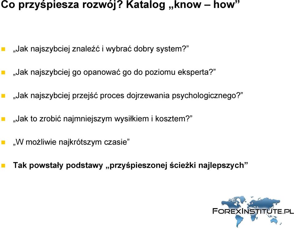 Jak najszybciej go opanować go do poziomu eksperta?