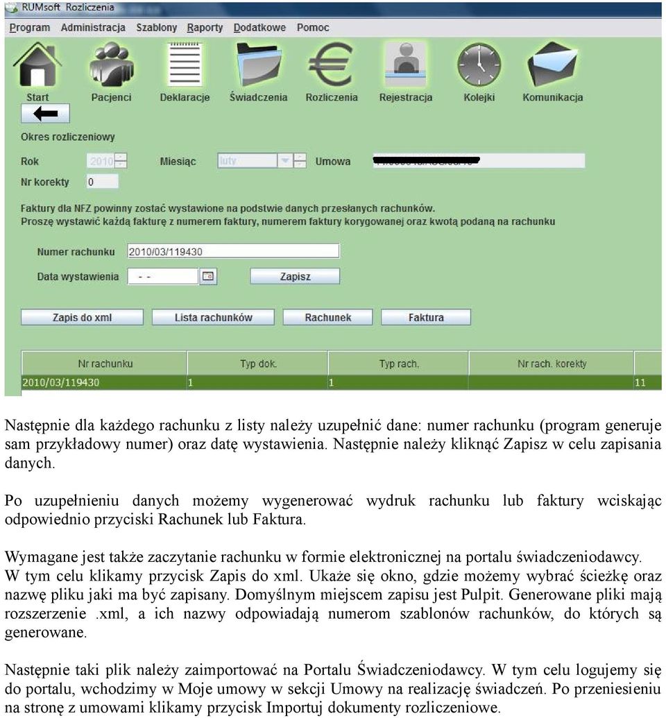 Wymagane jest także zaczytanie rachunku w formie elektronicznej na portalu świadczeniodawcy. W tym celu klikamy przycisk Zapis do xml.