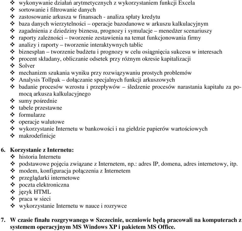 tworzenie interaktywnych tablic biznesplan tworzenie budżetu i prognozy w celu osiągnięcia sukcesu w interesach procent składany, obliczanie odsetek przy różnym okresie kapitalizacji Solver mechanizm