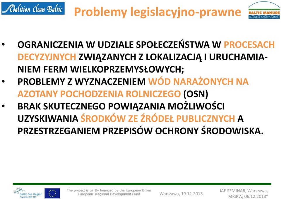 WYZNACZENIEM WÓD NARAŻONYCH NA AZOTANY POCHODZENIA ROLNICZEGO (OSN) BRAK SKUTECZNEGO