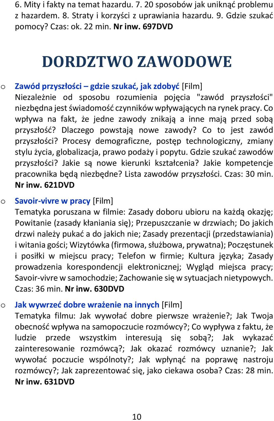 pracy. Co wpływa na fakt, że jedne zawody znikają a inne mają przed sobą przyszłość? Dlaczego powstają nowe zawody? Co to jest zawód przyszłości?