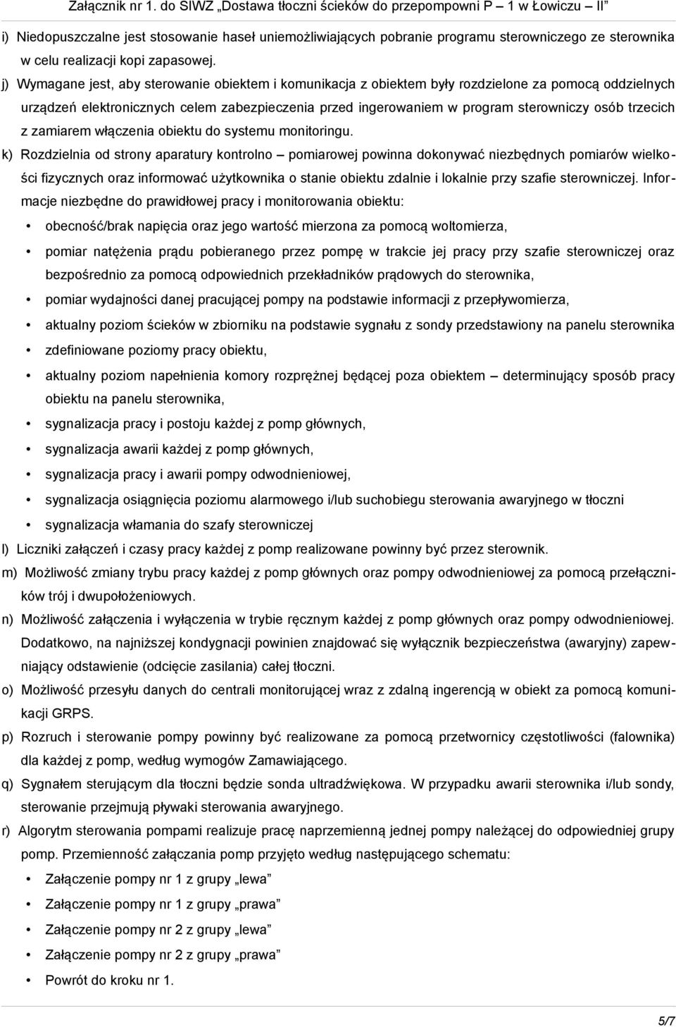 trzecich z zamiarem włączenia obiektu do systemu monitoringu.