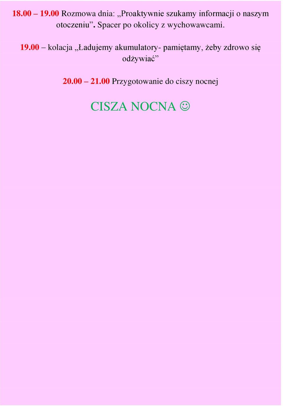 otoczeniu. Spacer po okolicy z wychowawcami. 19.